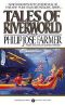 [Riverworld 06] • Tales of Riverworld